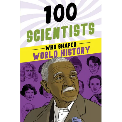100 Scientists Who Shaped World History - Paperback