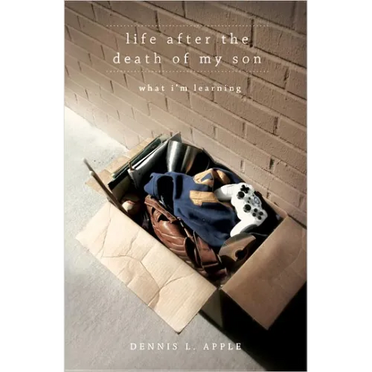 Life After the Death of My Son: What I'm Learning - Paperback