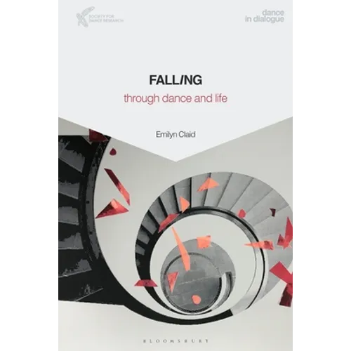 Falling Through Dance and Life - Paperback