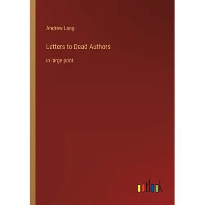 Letters to Dead Authors: in large print - Paperback