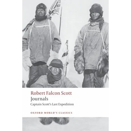 Journals: Captain Scott's Last Expedition - Paperback