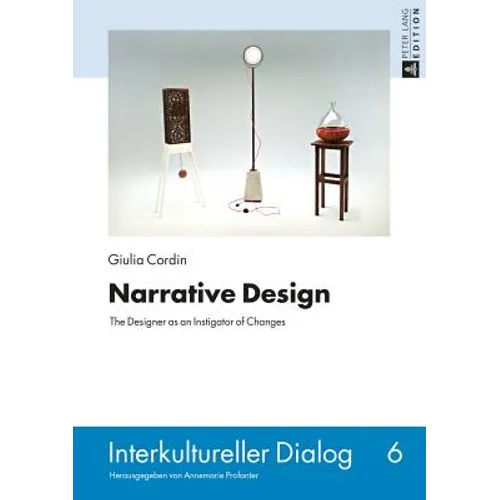 Narrative Design: The Designer as an Instigator of Changes - Paperback