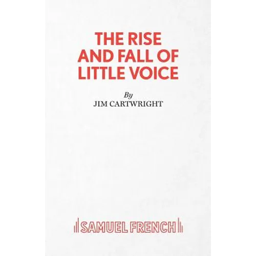 The Rise and Fall of Little Voice - A Play - Paperback