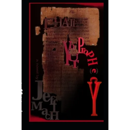 I HATE Your Prophecy - Paperback
