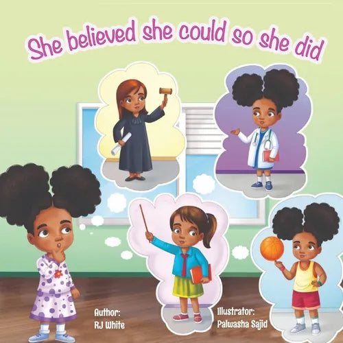 she believed she could so she did: - by RJ White - Paperback