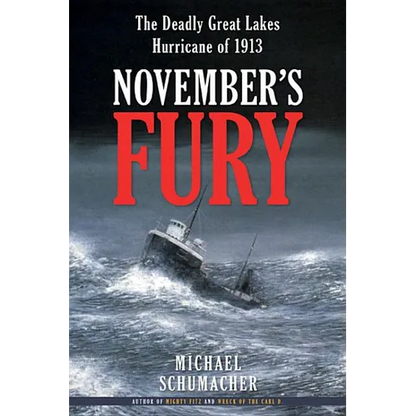 November's Fury: The Deadly Great Lakes Hurricane of 1913 - Paperback
