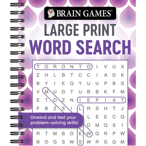 Brain Games - Large Print Word Search: Unwind and Test Your Problem-Solving Skills Easy to Read, Fun to Solve Gift for Adults & Seniors - Spiral