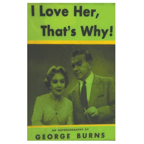 I Love Her, That's Why! an Autobiography - Paperback