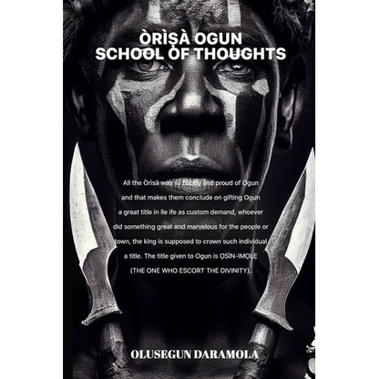 ÒrìṢà Ogun School of Thoughts - Paperback