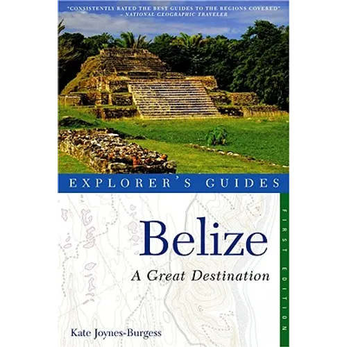 Explorer's Guide Belize: A Great Destination - Paperback