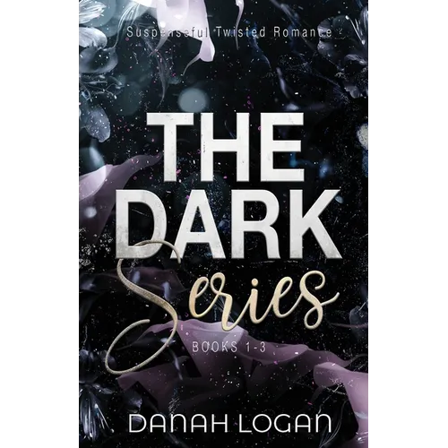The Dark Series Boxset (Books 1-3): A Dark New Adult Romantic Suspense Trilogy - Paperback