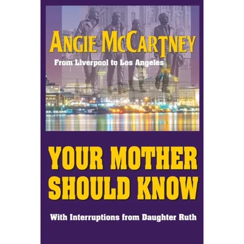 Your Mother Should Know: From Liverpool to Los Angeles - Paperback