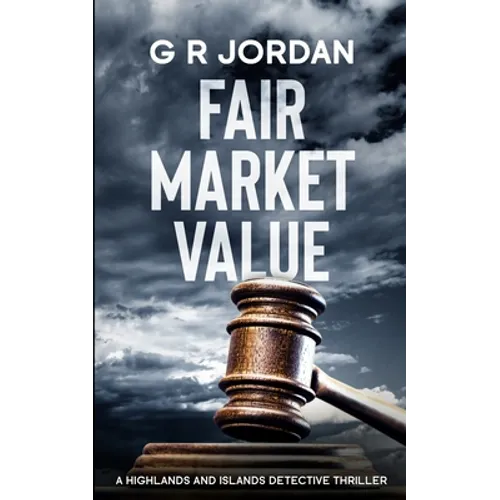 Fair Market Value: A Highlands and Islands Detective Thriller - Paperback