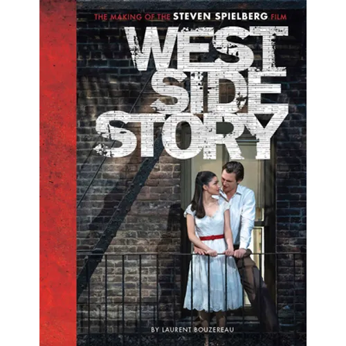 West Side Story: The Making of the Steven Spielberg Film - Hardcover