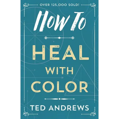How to Heal with Color - Paperback