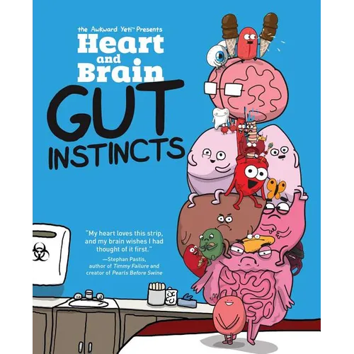 Heart and Brain: Gut Instincts: An Awkward Yeti Collection Volume 2 - Paperback