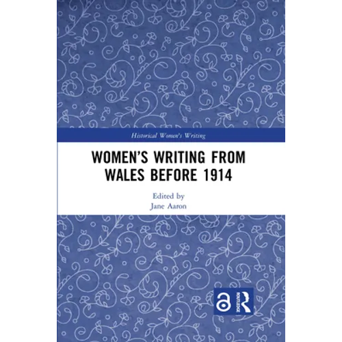 Women's Writing from Wales before 1914 - Paperback