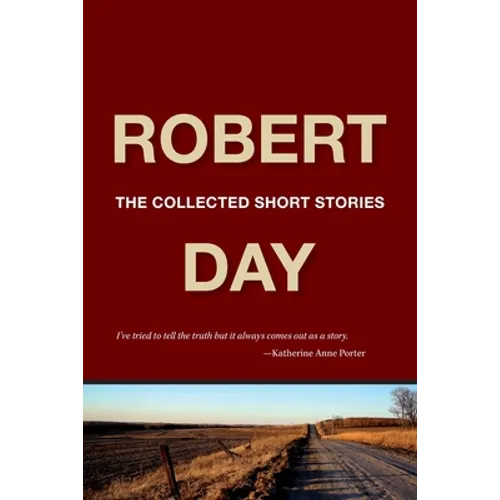 Robert Day: The Collected Short Stories - Paperback
