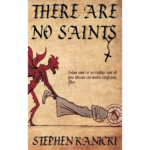 There Are No Saints - Hardcover