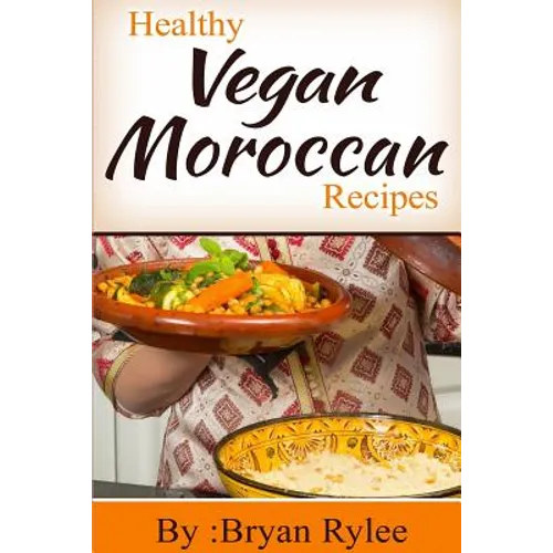 Healthy Vegan Moroccan recipes - Paperback