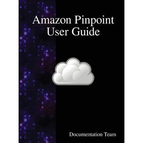 Amazon Pinpoint User Guide - Hardcover