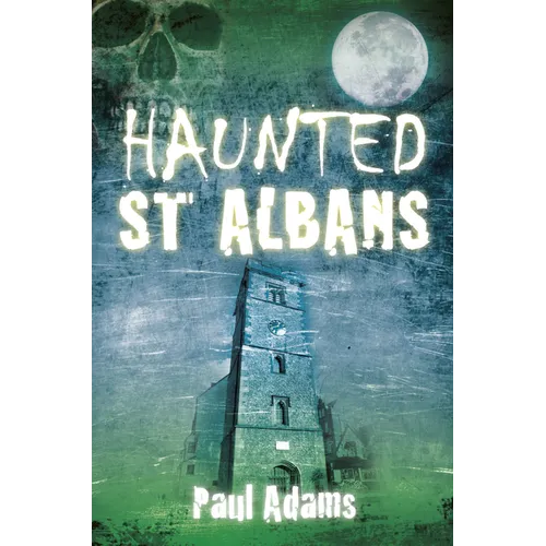 Haunted St Albans - Paperback