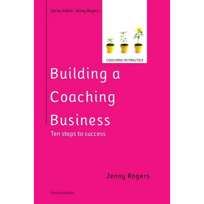 Building a Coaching Business, 2nd Edition - Paperback