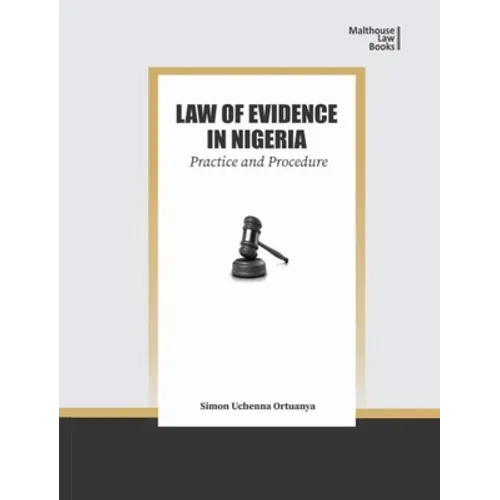 Law of Evidence in Nigeria: Practice and Procedure - Paperback