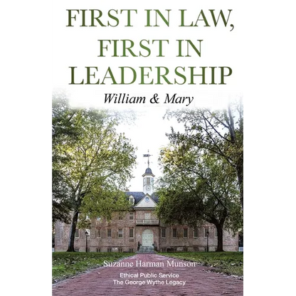 First in Law, First in Leadership: William & Mary - Paperback