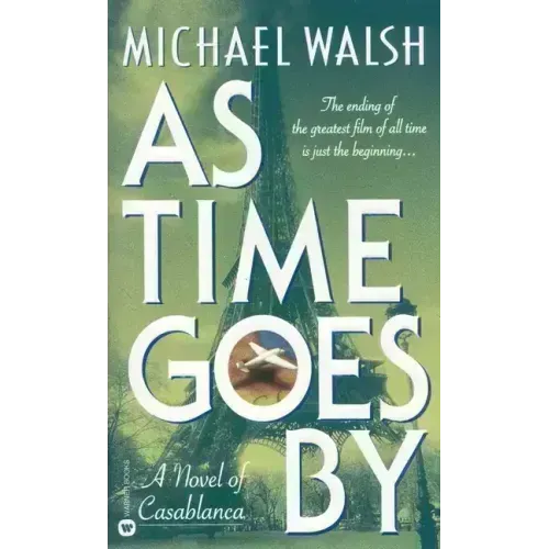 As Time Goes by: A Novel of Casablanca - Paperback