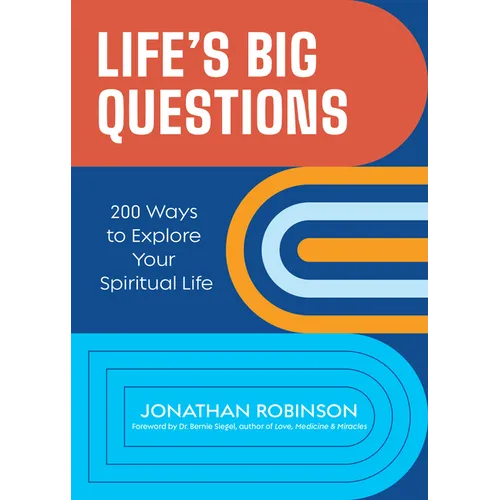 Life's Big Questions: 200 Ways to Explore Your Spiritual Life (Philosophy, Metaphysics) - Paperback