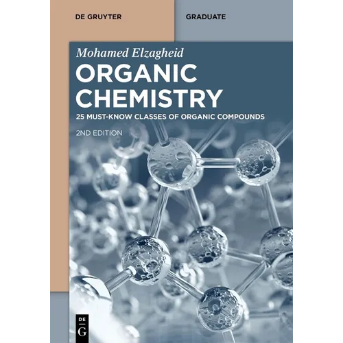 Organic Chemistry: 25 Must-Know Classes of Organic Compounds - Paperback