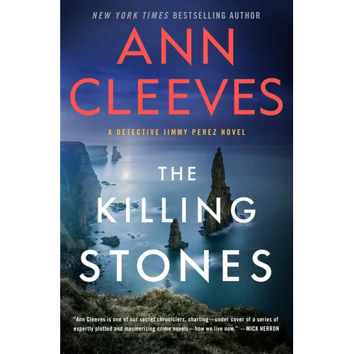 The Killing Stones: A Detective Jimmy Perez Novel - Hardcover