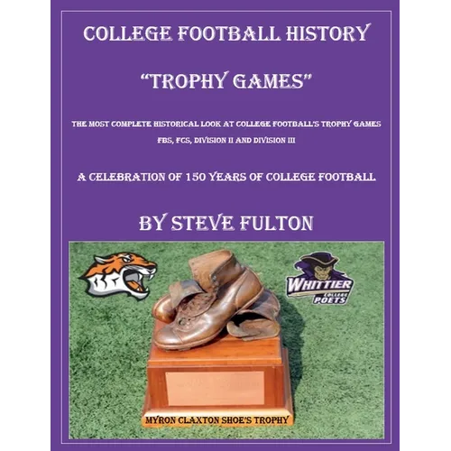 College Football History "Trophy Games" - Paperback