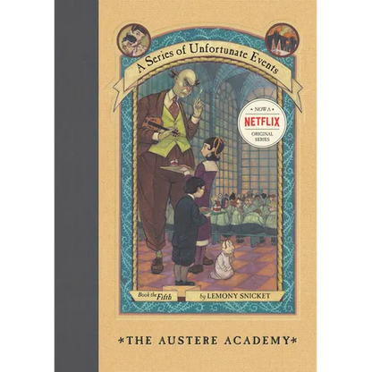A Series of Unfortunate Events #5: The Austere Academy - Hardcover