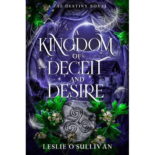 A Kingdom of Deceit and Desire - Hardcover