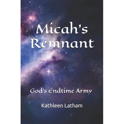 Micah's Remnant: God's Endtime Army - Paperback