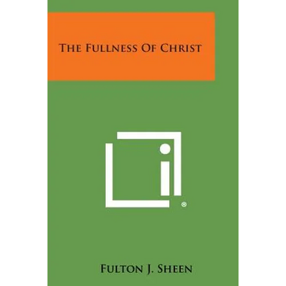 The Fullness Of Christ - Paperback