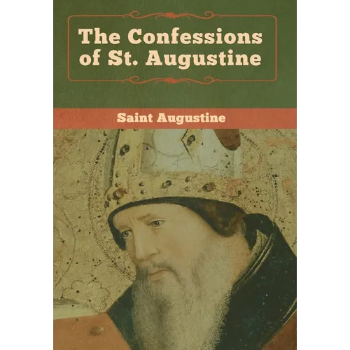 The Confessions of St. Augustine - Hardcover