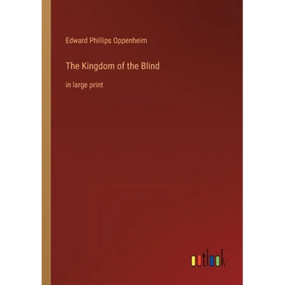 The Kingdom of the Blind: in large print - Paperback