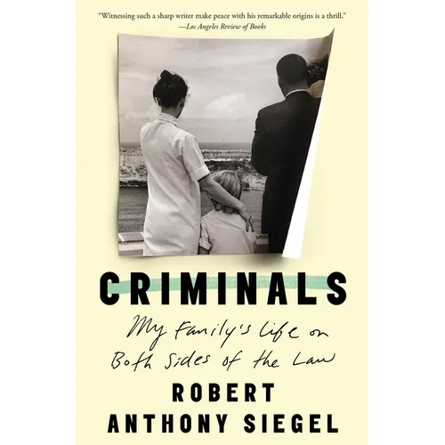 Criminals: My Family's Life on Both Sides of the Law - Paperback
