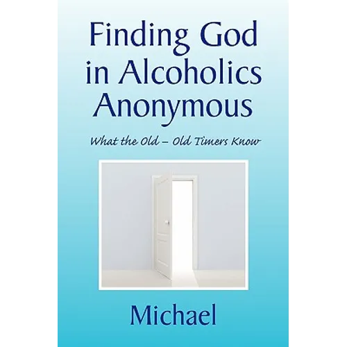 Finding God in Alcoholics Anonymous - Paperback