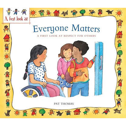Everyone Matters: A First Look at Respect for Others - Paperback