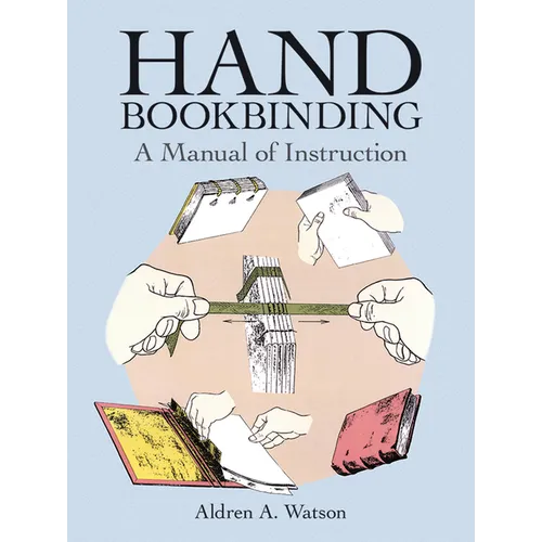 Hand Bookbinding: A Manual of Instruction - Paperback