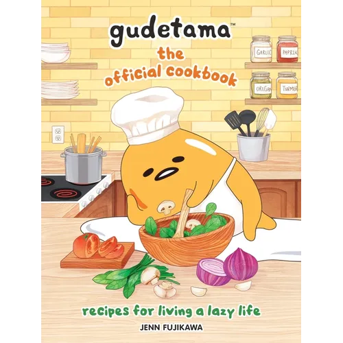 Gudetama: The Official Cookbook: Recipes for Living a Lazy Life - Hardcover