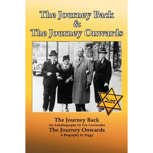 The Journey Back and the Journey Onwards - Paperback
