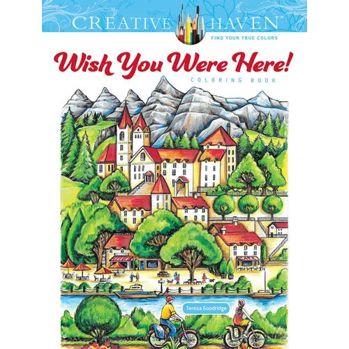 Creative Haven Wish You Were Here! Coloring Book - Paperback