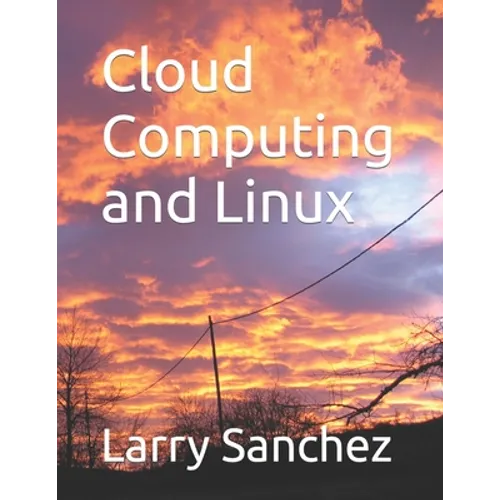 Cloud Computing and Linux - Paperback