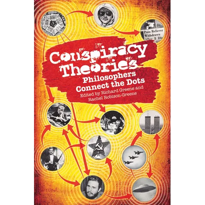 Conspiracy Theories: Philosophers Connect the Dots - Paperback
