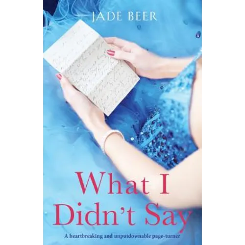 What I Didn't Say: A heartbreaking and unputdownable page turner - Paperback
